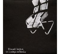 Emak Bakia - Un Cuerpo Extrano