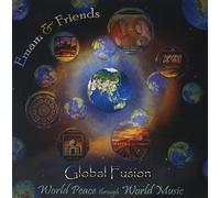 Emam & Friends - Global Fusion: World Peace Through World Music