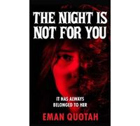 Eman Quotah The Night is Not For You (Copertina rigida) (PRESALE 07/10/2025)