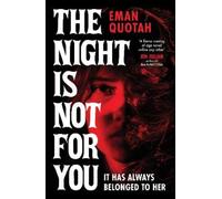 Eman Quotah The Night is Not For You (Tascabile) (PRESALE 04/06/2026)