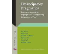 Emancipatory Pragmatics: Innovative approaches to pragmatics incorporating the concept of “ba”: 24