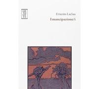 Emancipazione/i [Paperback] [Aug 31, 2012] Laclau, Ernesto