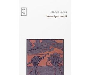 Emancipazione/i [Paperback] [Aug 31, 2012] Laclau, Ernesto