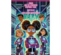 EMANI AND THE CYBERHERO RESPONSE TEAM