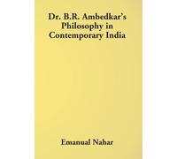 Emanual Nahar Dr B.R. Ambedkar's Philosophy In Contemporary I (Copertina rigida)