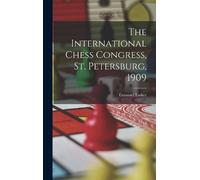 Emanuel 1868-194 The International Chess Congress, St. Peter (Copertina rigida)
