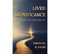 Emanuel B David Lived Significance (Tascabile)