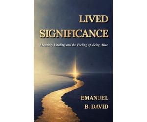 Emanuel B David Lived Significance (Tascabile)