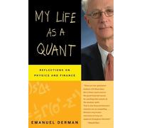 Emanuel Derman My Life as a Quant (Tascabile)