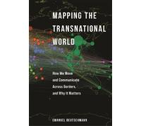 Emanuel Deutschmann Mapping the Transnational World (Copertina rigida)