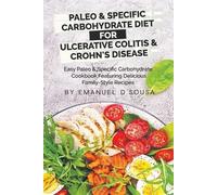Emanuel D'Sousa Paleo & Specific Carbohydrate Diet for Ulcerative Co (Tascabile)