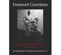 Emanuel Giordano Shorin-ryu Karate (Tascabile) Encyclopedia of Shorin-Ryu Karate