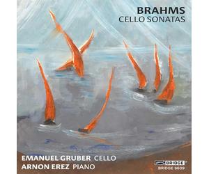 Emanuel Gruber; Arnon Erez - Johannes Brahms: Cello Sonatas