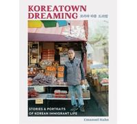Emanuel Hahn Koreatown Dreaming (Copertina rigida)