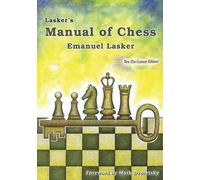 Emanuel Lasker Lasker's Manual of Chess (Tascabile)