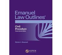 Emanuel Law Outlines for Civil Procedure