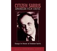 Emanuel Levy Citizen Sarris, American Film Critic (Copertina rigida)