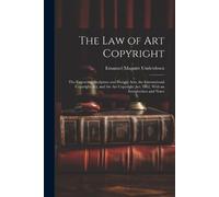Emanuel Maguire Underdown The Law of Art Copyright (Tascabile)