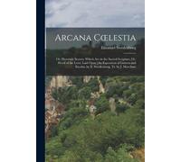 Emanuel Swedenborg Arcana Coelestia (Tascabile)