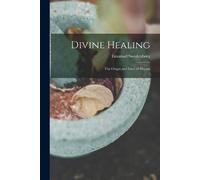 Emanuel Swedenborg Divine Healing (Tascabile)
