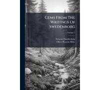 Emanuel Swedenborg Gems From The Writings Of Swedenborg (Tascabile)