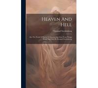 Emanuel Swedenborg Heaven And Hell (Copertina rigida)