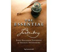 Emanuel Swedenborg The Essential Swedenborg (Tascabile)