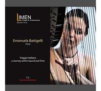 Emanuela Battigelli - VIAGGIO ITALIANO ... a Journey within Sound and Time - CD+VideoPlatform