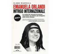 Emanuela Orlandi, intrigo internazionale [Paperback] [Aug 30, 2024] Martella, Il