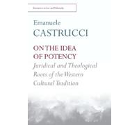 Emanuele Castrucci On the Idea of Potency (Tascabile)