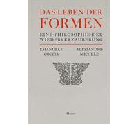 Emanuele Coccia Alessand Das Leben der Formen: Eine Philosoph (Copertina rigida)