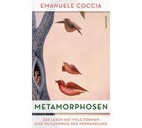 Emanuele Coccia Metamorphosen: Das Leben hat viele Formen. Eine Phil (Tascabile)