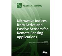 Emanuele Santi Microwave Indices from Active and Passive Sensors fo (Tascabile)