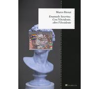 Emanuele Severino. Con l'Occidente, oltre l'Occidente [Paperback] [Nov 03, 2023]