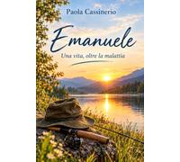 Emanuele: Una vita, oltre la malattia