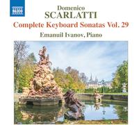 Emanuil Ivanov - Domenico Scarlatti: Complete Keyboard Sonatas, Vol. 29