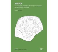 Libri Stefano Seminara - Emar. La Crisi Delle Antiche Civilta Del Vicino Oriente