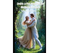 Emare: a Play Based on the Medieval Romance