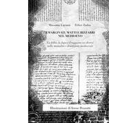 Emarginati, matti e bizzarri nel Medioevo