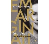 Emarginati. Una storia d'amore