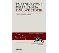 Emarginazione della storia e nuove storie