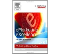 Emarketing Excellence: The Heart of eBusiness