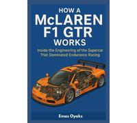 Emas Oyaks How A McLaren F1 GTR Works (Tascabile)