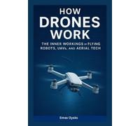 Emas Oyaks How Drones Work (Tascabile)