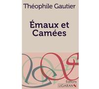 Emaux et Camées