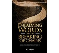 Embalming Words & The Breaking Of Chains: Some Words Die. Others We Preserve
