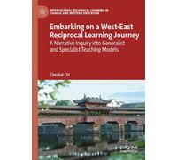 Embarking on a West-East Reciprocal Learning Journey: A Narrative Inquiry into Generalist and Specialist Teaching Models