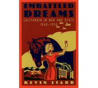 Embattled Dreams: California in War and Peace, 1940-1950