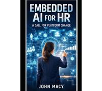 Embedded AI for HR: A Call for Platform Change
