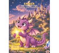 EMBER AND THE LOST STAR: A Magical Story Coloring Book for Kids Ages 4-8